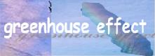 a. The greenhouse effect is the earth's atmosphere acting like a greenhouse. Energy from the sun heats the earth's surface. The earth then radiates energy back into space. Some atmospheric greenhouse gases trap the outgoing energy and holds the heat like glass panels. b. Enhanced greenhouse effect- Because of the industrial revolution, atmospheric concentrations of carbon dioxide increased about 30%, methane concentrations have more than doubled, and nitrous oxide concentrations have risen by about 15%. These increases have enhanced the heat-trapping capability of the earth's atmosphere